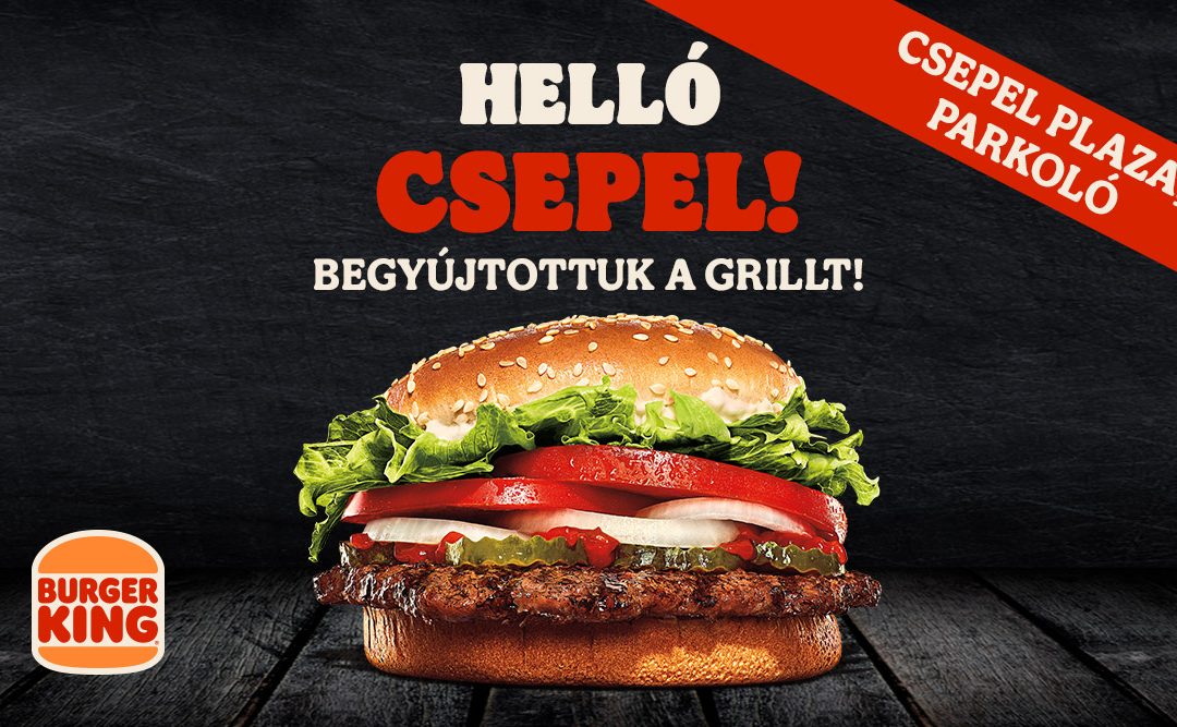 Burger King nyílik a Csepel Plazában